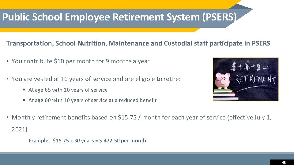 Public School Employee Retirement System (PSERS) Transportation, School Nutrition, Maintenance and Custodial staff participate