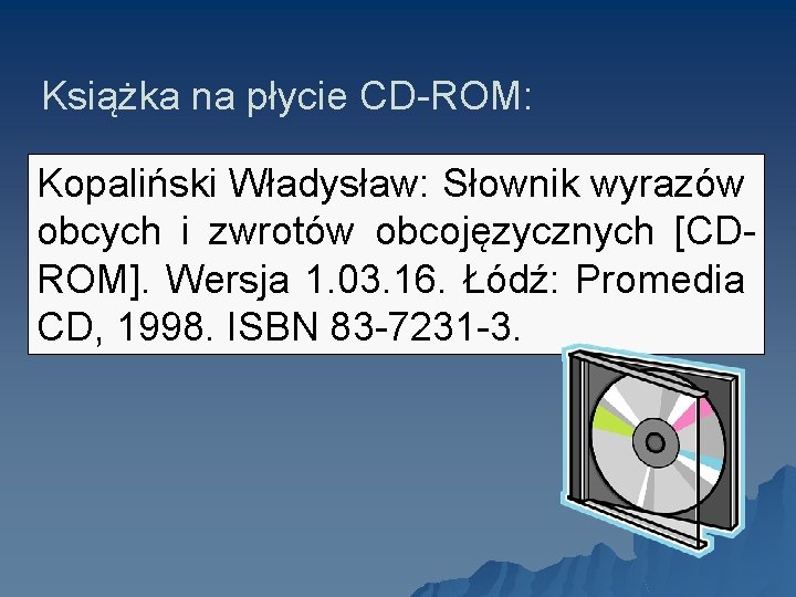 Książka na płycie CD-ROM: Kopaliński Władysław: Słownik wyrazów obcych i zwrotów obcojęzycznych [CDROM]. Wersja