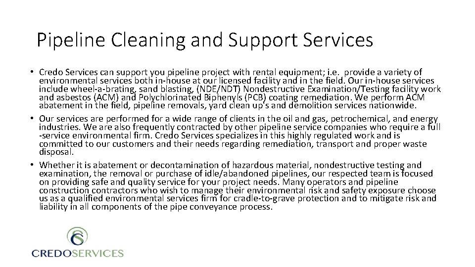 Pipeline Cleaning and Support Services • Credo Services can support you pipeline project with