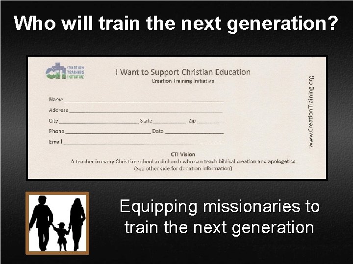 Who will train the next generation? Equipping missionaries to train the next generation 
