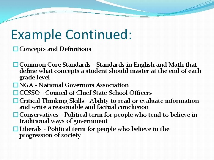 Example Continued: �Concepts and Definitions �Common Core Standards - Standards in English and Math