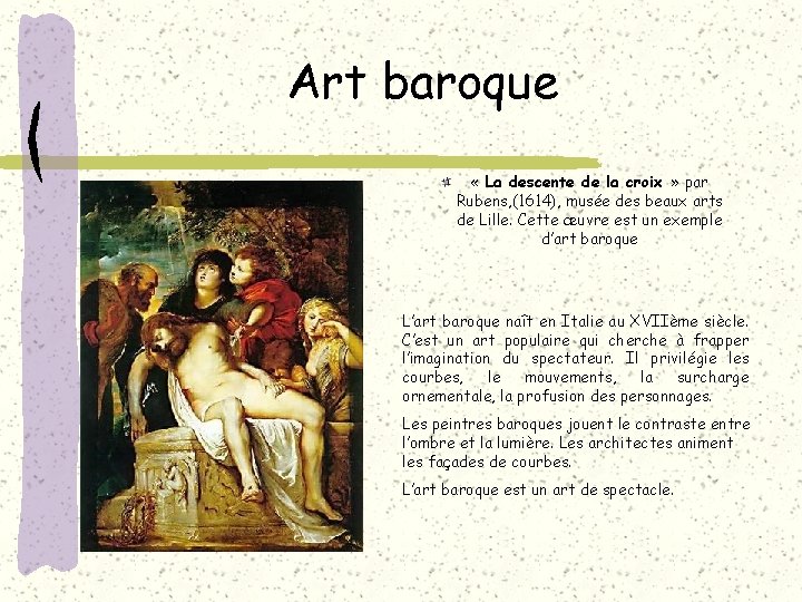 Art baroque « La descente de la croix » par Rubens, (1614), musée des
