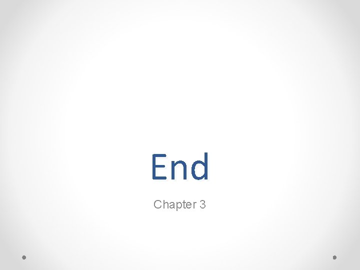 End Chapter 3 