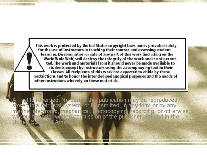 All rights reserved. No part of this publication may be reproduced, stored in a