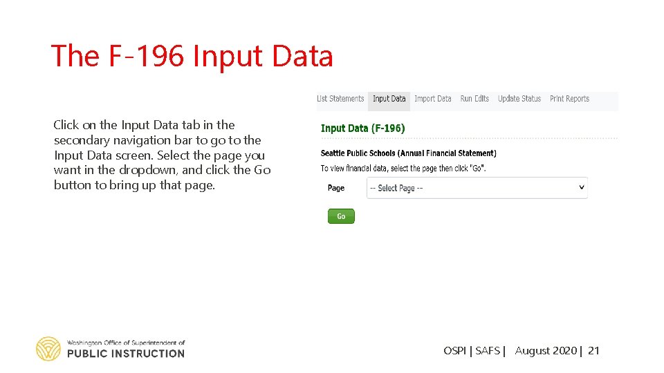 The F-196 Input Data Click on the Input Data tab in the secondary navigation