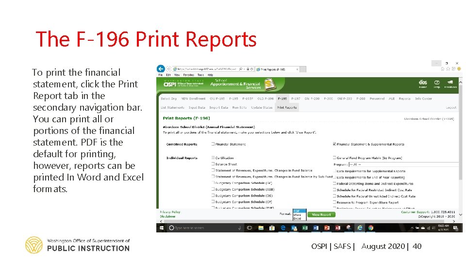 The F-196 Print Reports To print the financial statement, click the Print Report tab