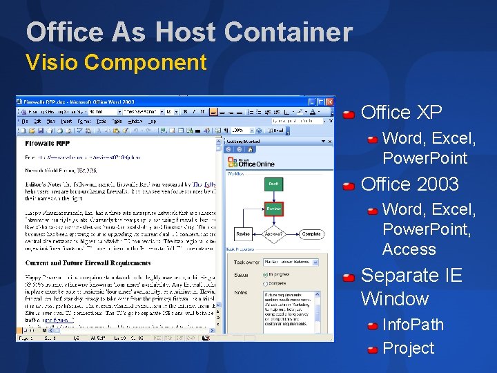 Office As Host Container Visio Component Office XP Word, Excel, Power. Point Office 2003