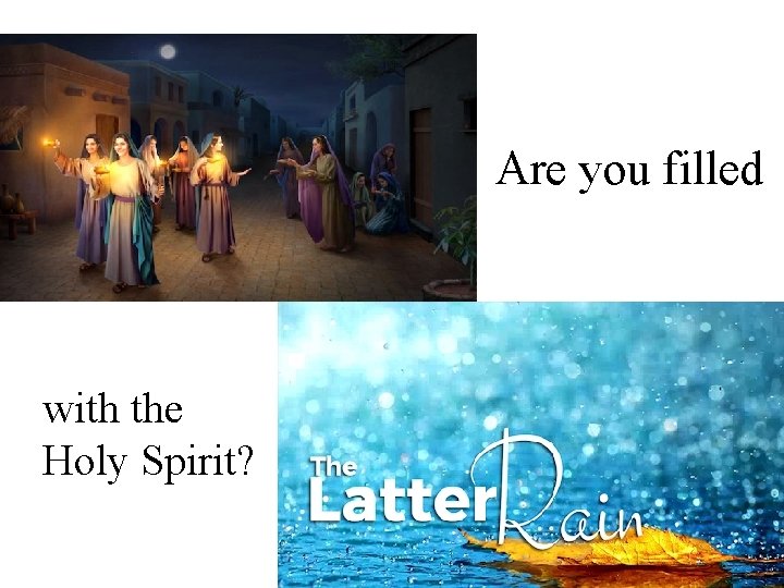 Are you filled with the Holy Spirit? 