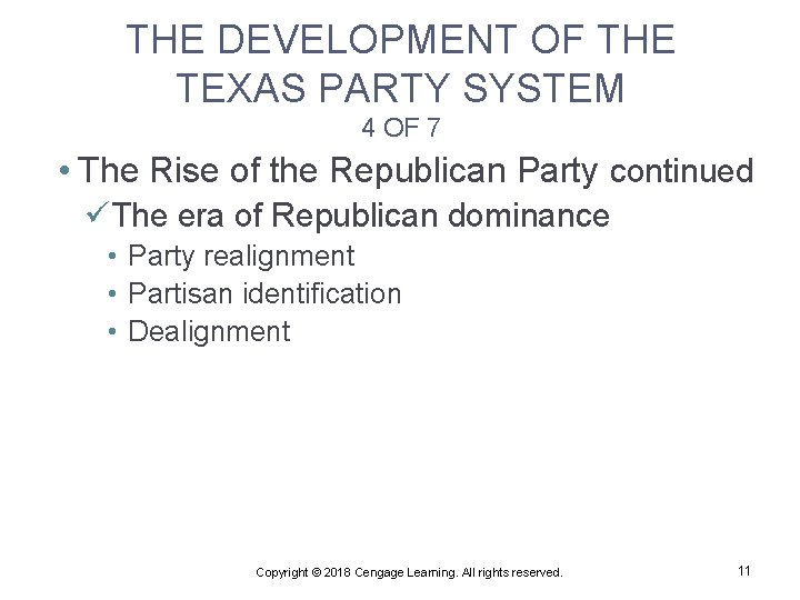 THE DEVELOPMENT OF THE TEXAS PARTY SYSTEM 4 OF 7 • The Rise of