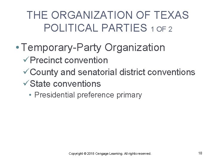 THE ORGANIZATION OF TEXAS POLITICAL PARTIES 1 OF 2 • Temporary-Party Organization üPrecinct convention