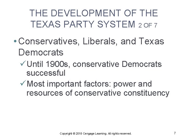 THE DEVELOPMENT OF THE TEXAS PARTY SYSTEM 2 OF 7 • Conservatives, Liberals, and