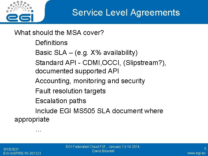 Service Level Agreements What should the MSA cover? Definitions Basic SLA – (e. g.