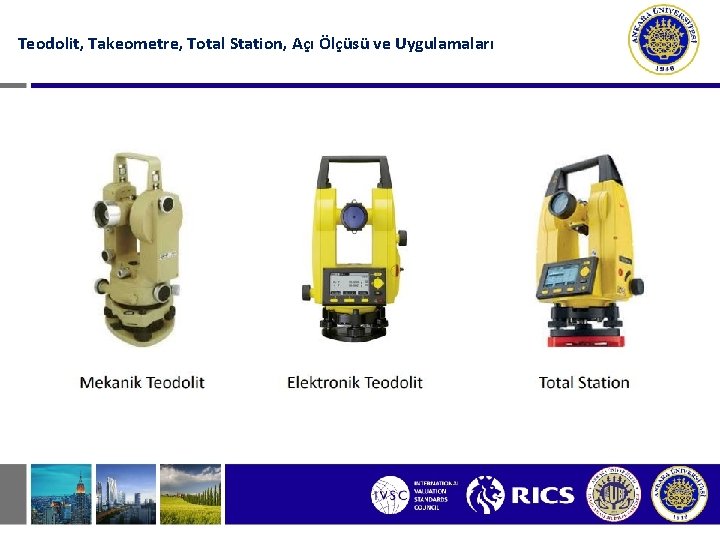 Teodolit, Takeometre, Total Station, Açı Ölçüsü ve Uygulamaları 