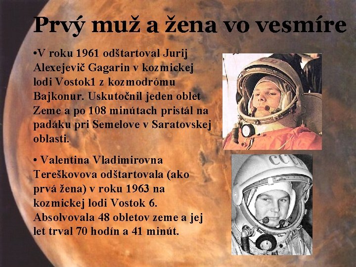 Prvý muž a žena vo vesmíre • V roku 1961 odštartoval Jurij Alexejevič Gagarin