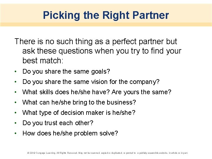 Picking the Right Partner There is no such thing as a perfect partner but