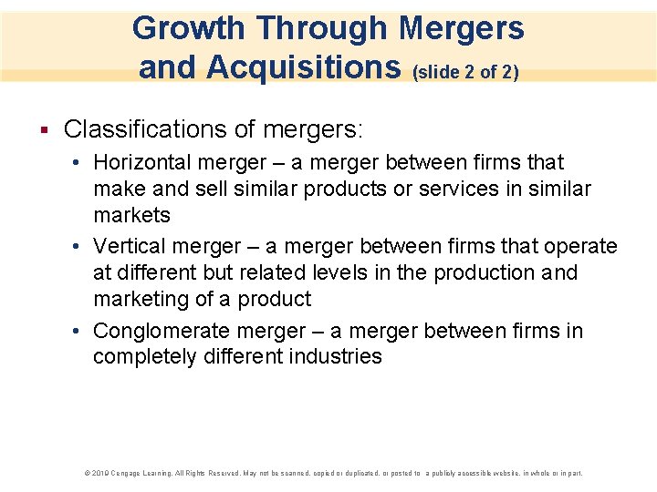 Growth Through Mergers and Acquisitions (slide 2 of 2) § Classifications of mergers: •