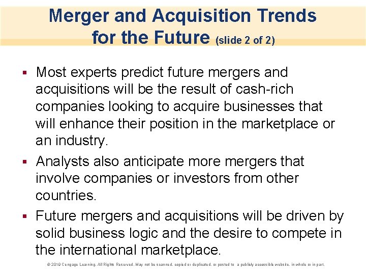 Merger and Acquisition Trends for the Future (slide 2 of 2) Most experts predict