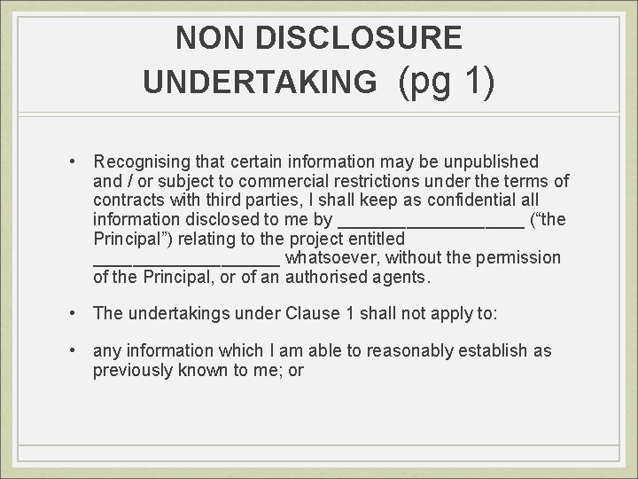 NON DISCLOSURE UNDERTAKING (pg 1) • Recognising that certain information may be unpublished and