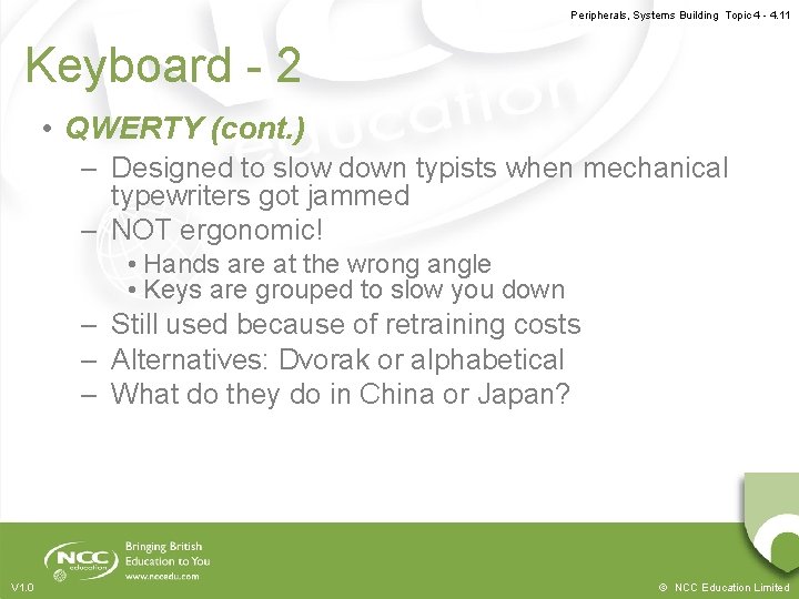 Peripherals, Systems Building Topic 4 - 4. 11 Keyboard - 2 • QWERTY (cont.