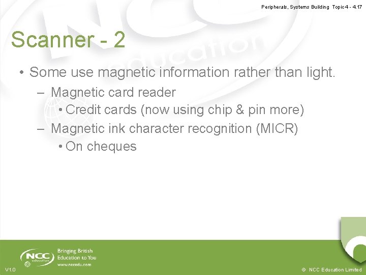 Peripherals, Systems Building Topic 4 - 4. 17 Scanner - 2 • Some use
