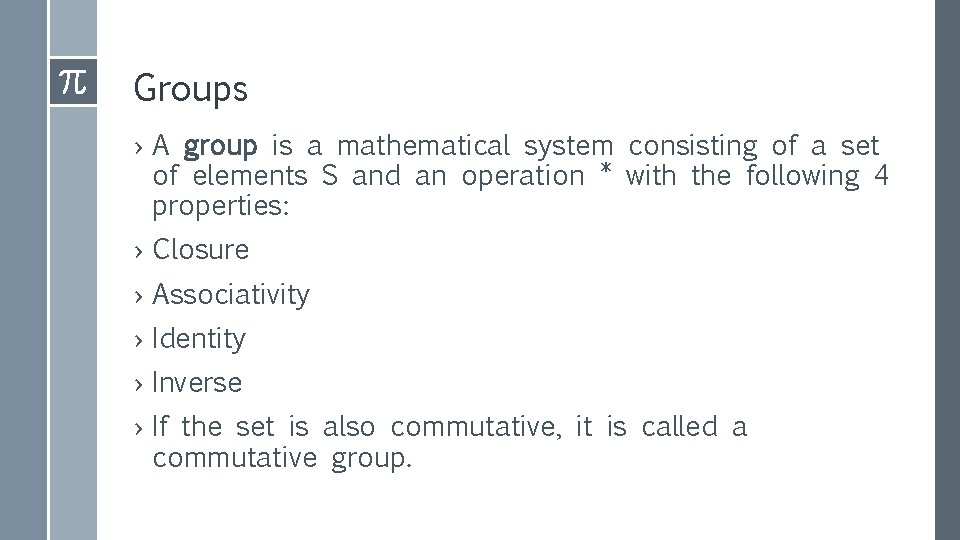 Groups › A group is a mathematical system consisting of a set of elements
