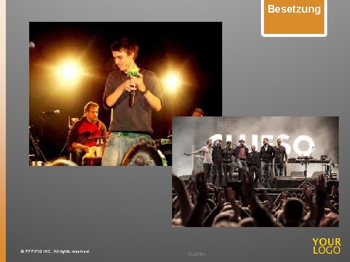 Besetzung © PFFIFIG INC. All rights reserved. CLUESO 
