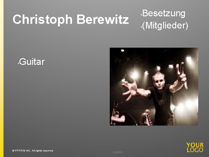 Christoph Berewitz • Guitar © PFFIFIG INC. All rights reserved. CLUESO Besetzung • (Mitglieder)