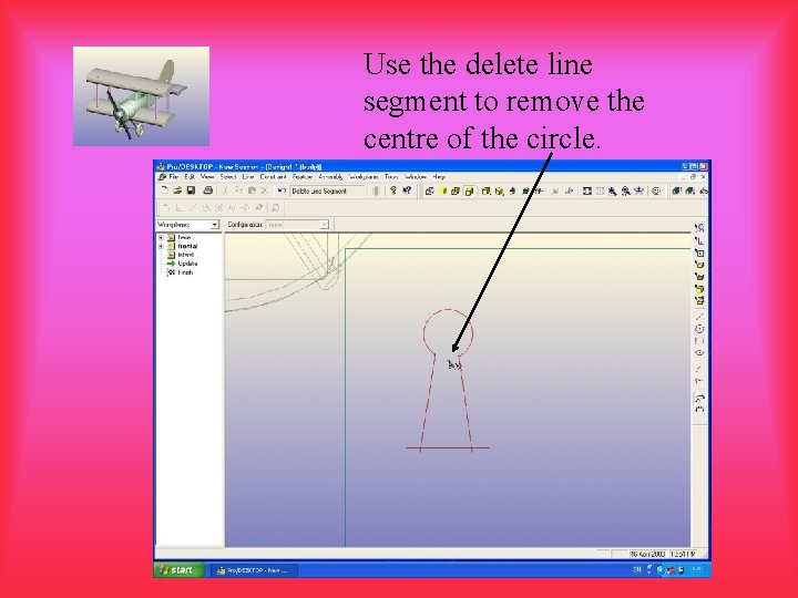 Use the delete line segment to remove the centre of the circle. 