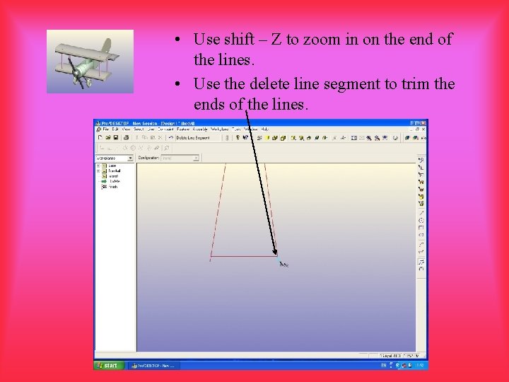  • Use shift – Z to zoom in on the end of the