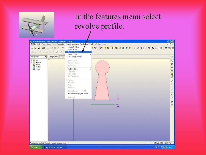 In the features menu select revolve profile. 