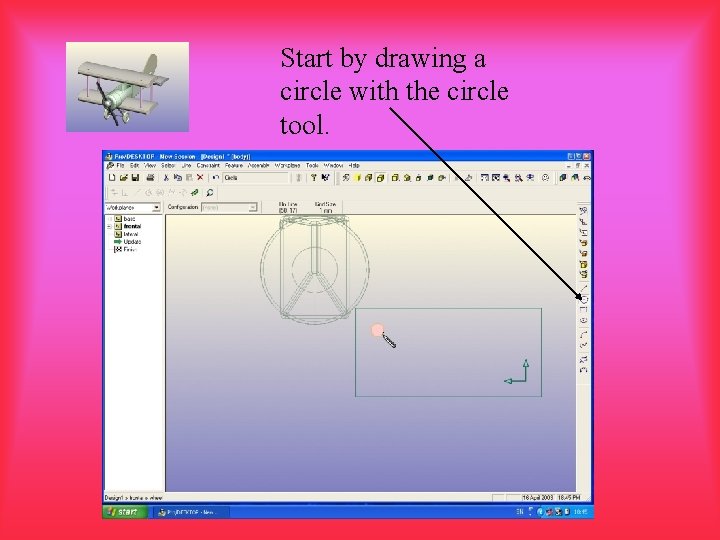 Start by drawing a circle with the circle tool. 