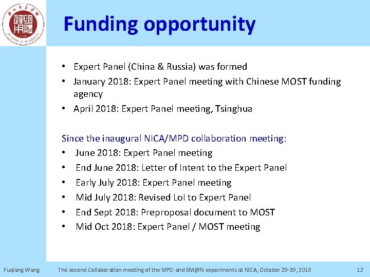 Funding opportunity • Expert Panel (China & Russia) was formed • January 2018: Expert