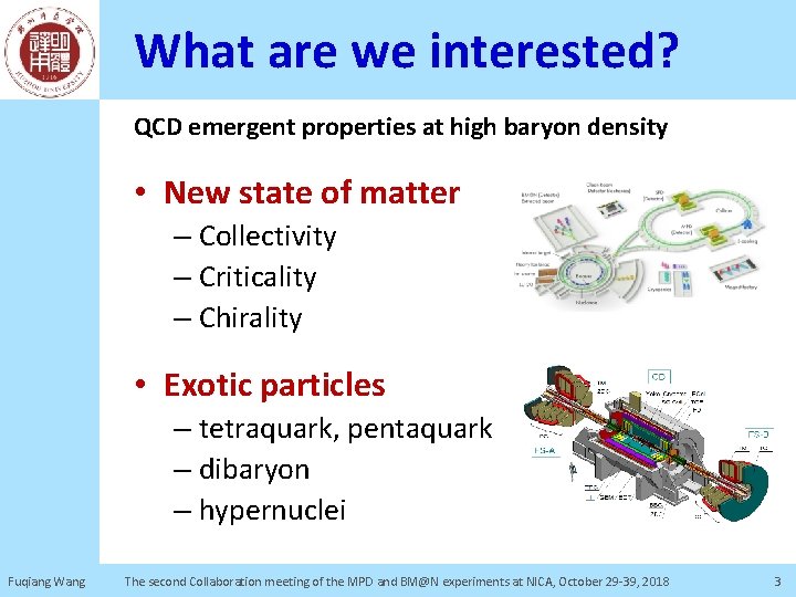 What are we interested? QCD emergent properties at high baryon density • New state