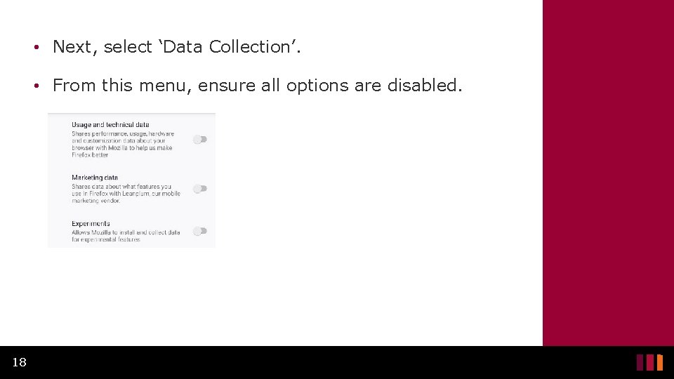  • Next, select ‘Data Collection’. • From this menu, ensure all options are