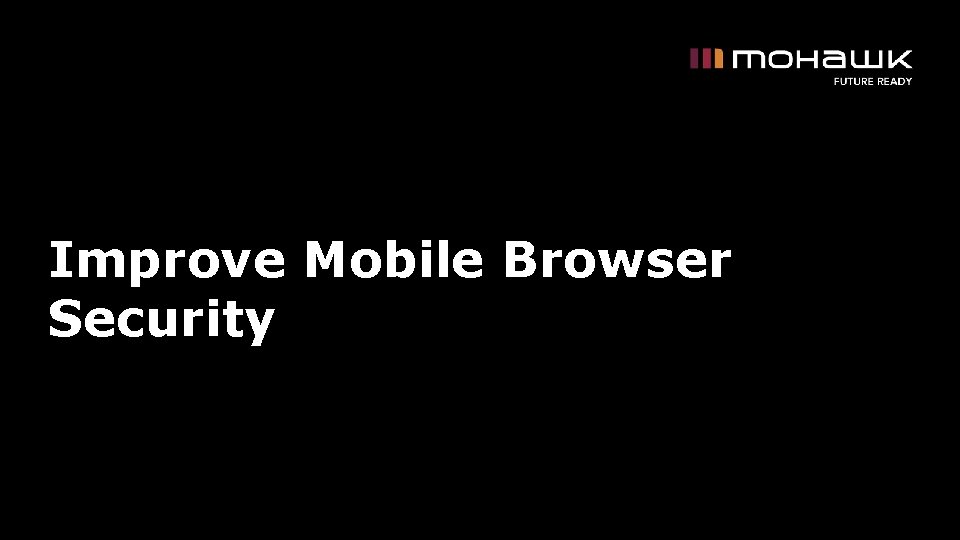Improve Mobile Browser Security 