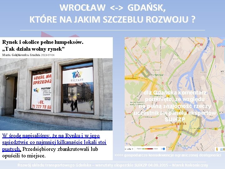 WROCŁAW <-> GDAŃSK, KTÓRE NA JAKIM SZCZEBLU ROZWOJU ? ___________________________________________ Rynek i okolice pełne