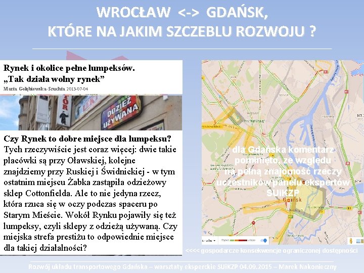 WROCŁAW <-> GDAŃSK, KTÓRE NA JAKIM SZCZEBLU ROZWOJU ? ___________________________________________ Rynek i okolice pełne