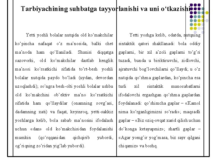 Tarbiyachining suhbatga tayyorlanishi va uni o‘tkazishi Yetti yoshli bolalar nutqida old ko‘makchilar Yetti yoshga