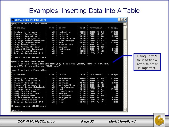 Examples: Inserting Data Into A Table Using Form 2 for insertion – attribute order