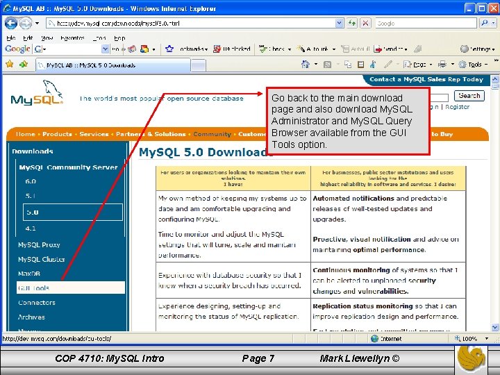 Go back to the main download page and also download My. SQL Administrator and
