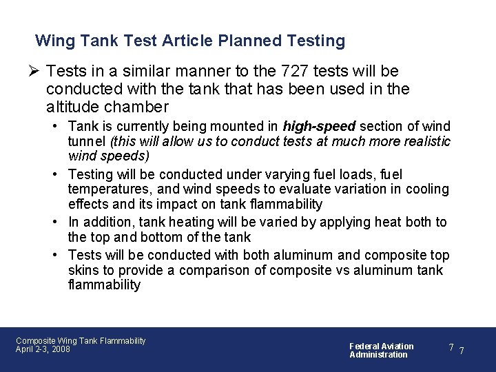 Wing Tank Test Article Planned Testing Ø Tests in a similar manner to the