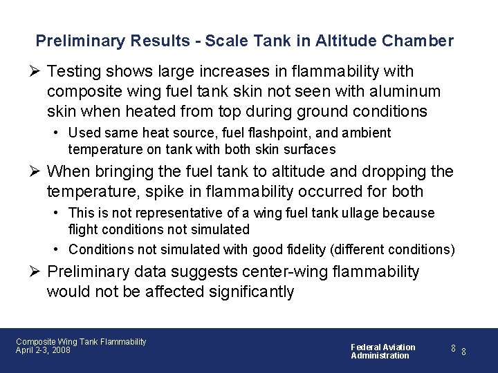 Preliminary Results - Scale Tank in Altitude Chamber Ø Testing shows large increases in