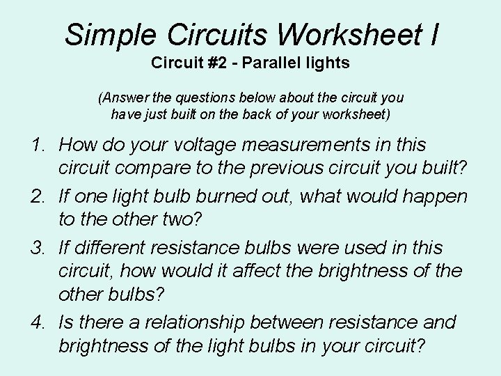 Simple Circuits Worksheet l Circuit #2 - Parallel lights (Answer the questions below about