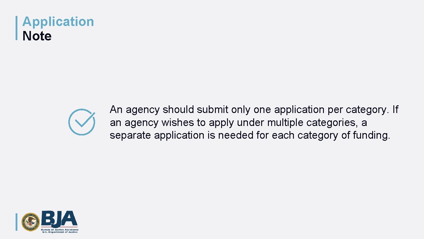 Application Note An agency should submit only one application per category. If an agency