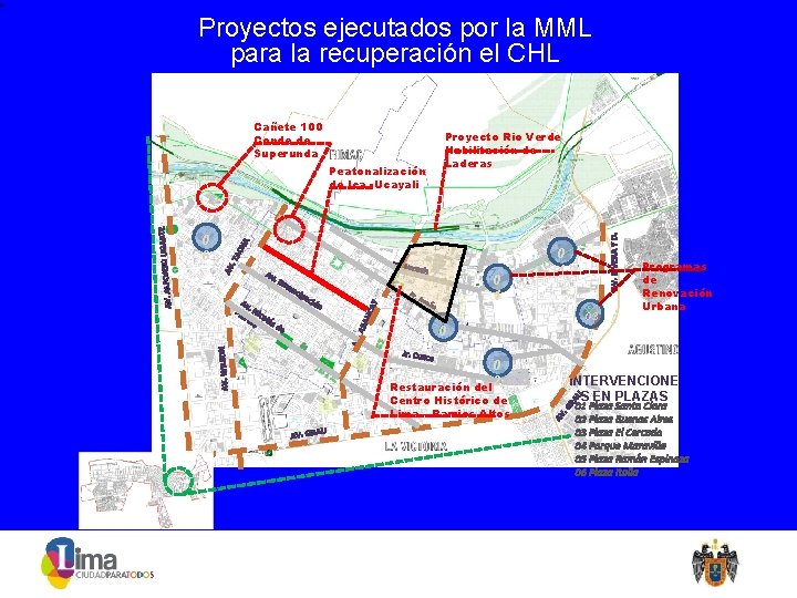 Proyectos ejecutados por la MML para la recuperación el CHL Cañete 100 Conde de