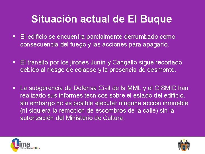 Situación actual de El Buque § El edificio se encuentra parcialmente derrumbado como consecuencia