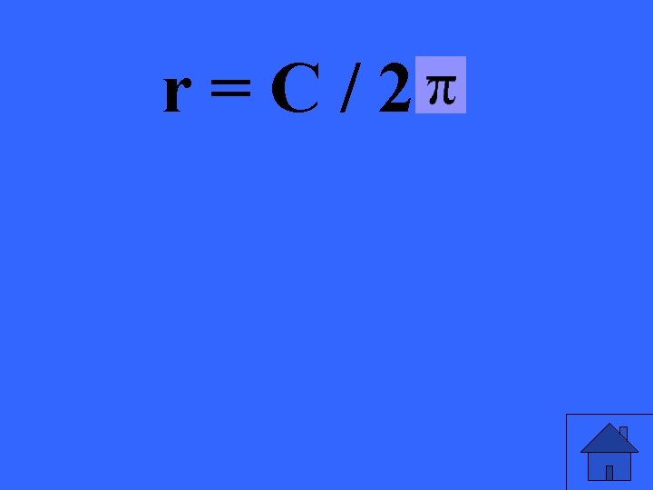 r=C/2 