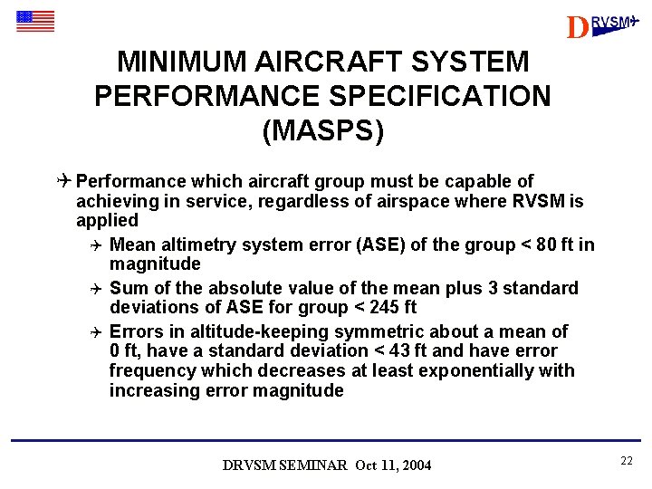 MINIMUM AIRCRAFT SYSTEM PERFORMANCE SPECIFICATION (MASPS) D Q Performance which aircraft group must be