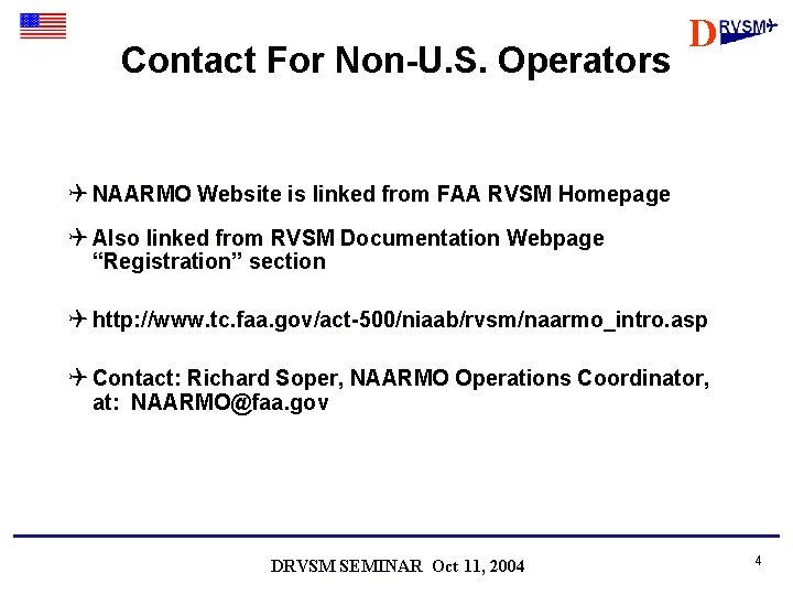Contact For Non-U. S. Operators D Q NAARMO Website is linked from FAA RVSM