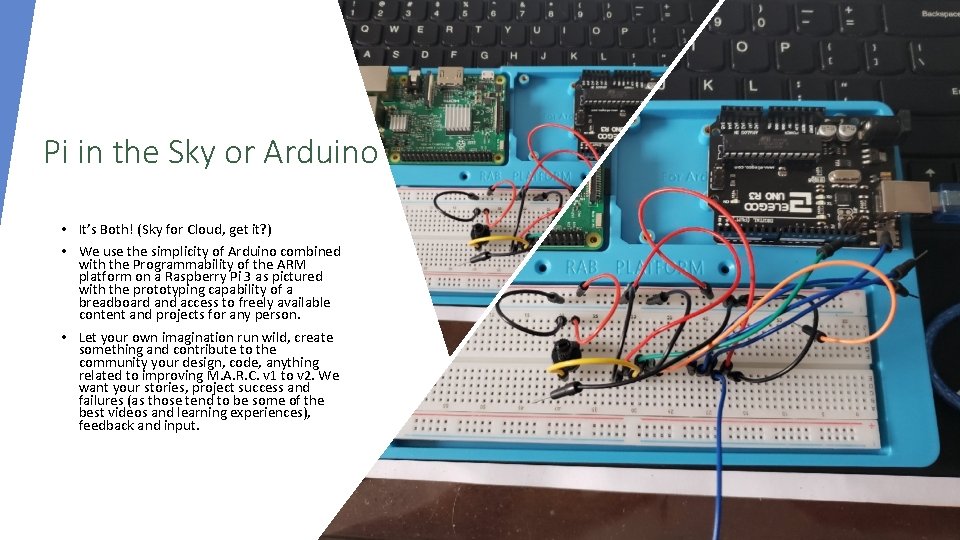 Pi in the Sky or Arduino • It’s Both! (Sky for Cloud, get it?